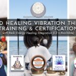 Sound Healing Certification Vibration Therapy – CE available (NSHC – Chicago)